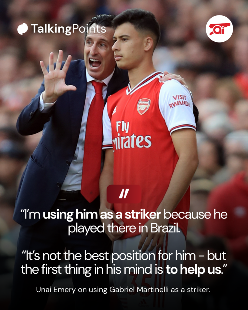 A graphic showing Unai Emery’s comment about Gabriel Martinelli playing as a striker at Arsenal.
