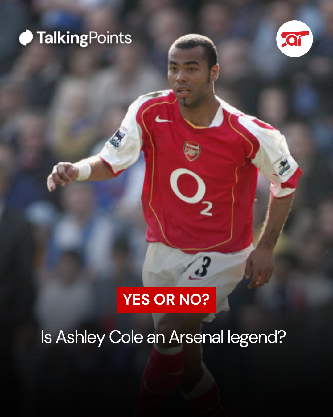Image of Ashley Cole playing for Arsenal, overlaid a question: Yes or No - Is Ashley Cole an Arsenal legend?