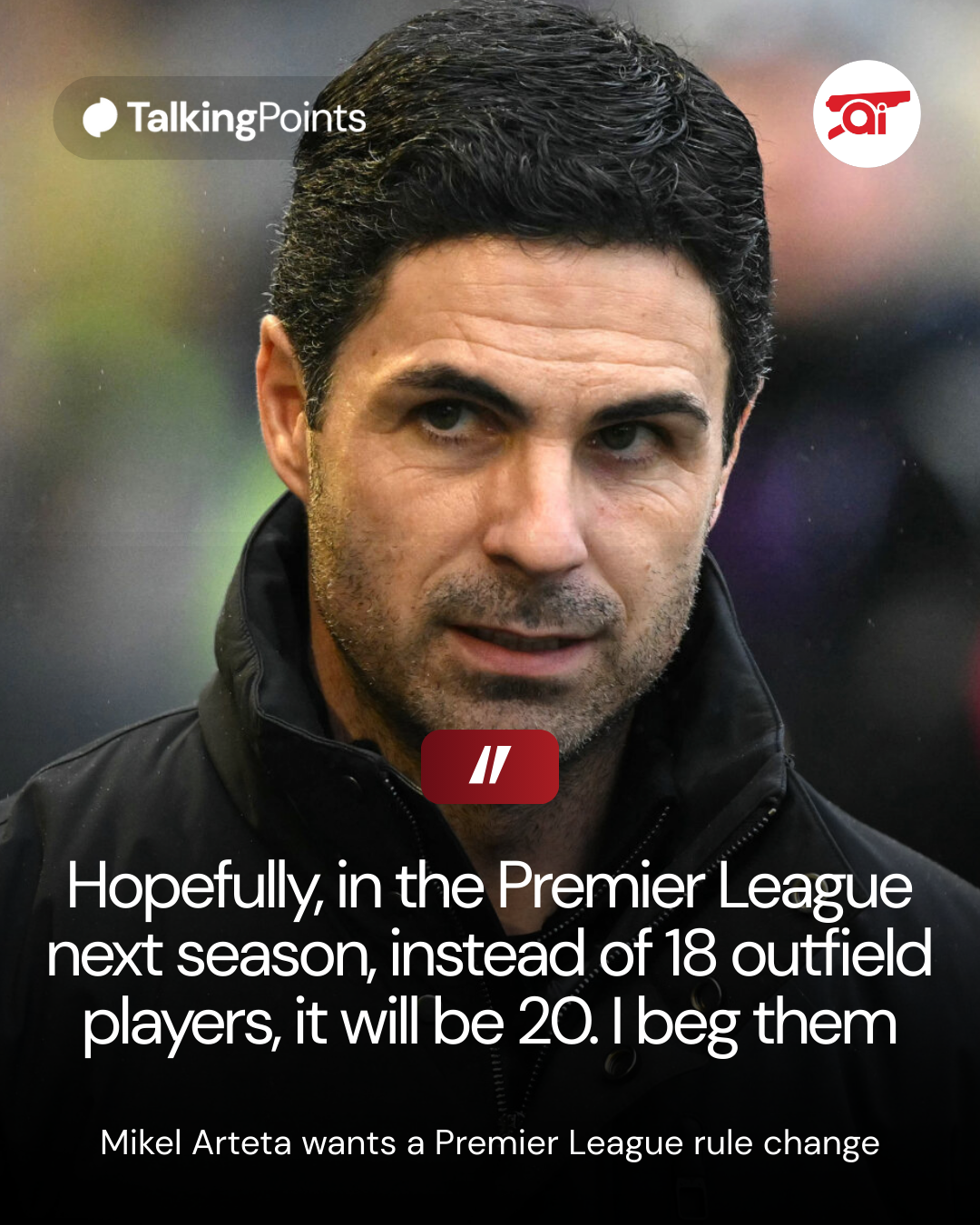 Image of Mikel Arteta looking on during an Arsenal game, overlaid his quote requesting a Premier League rule change