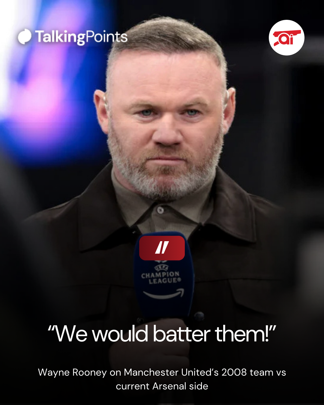Image of Wayne Rooney with his quote saying Manchester United's 2008 team would batter Arsenal's 2026 side