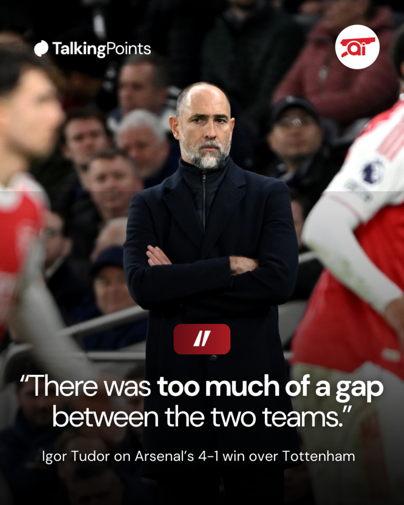 A graphic to show Tottenham manager Igor Tudor's quote about Arsenal after losing 4-1 to the Gunners in the North London Derby.