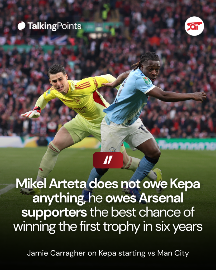 A graphic showing Jamie Carragher's comment about Kepa Arrizabalaga starting for Arsenal in the Carabao Cup final.