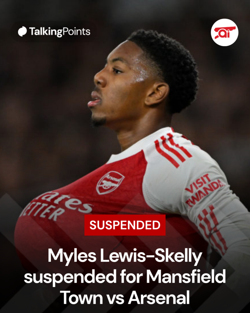 Image of Myles Lewis-Skelly with a ball under his shirt, overlaid a graphic saying he is suspended for Mansfield Town vs Arsenal