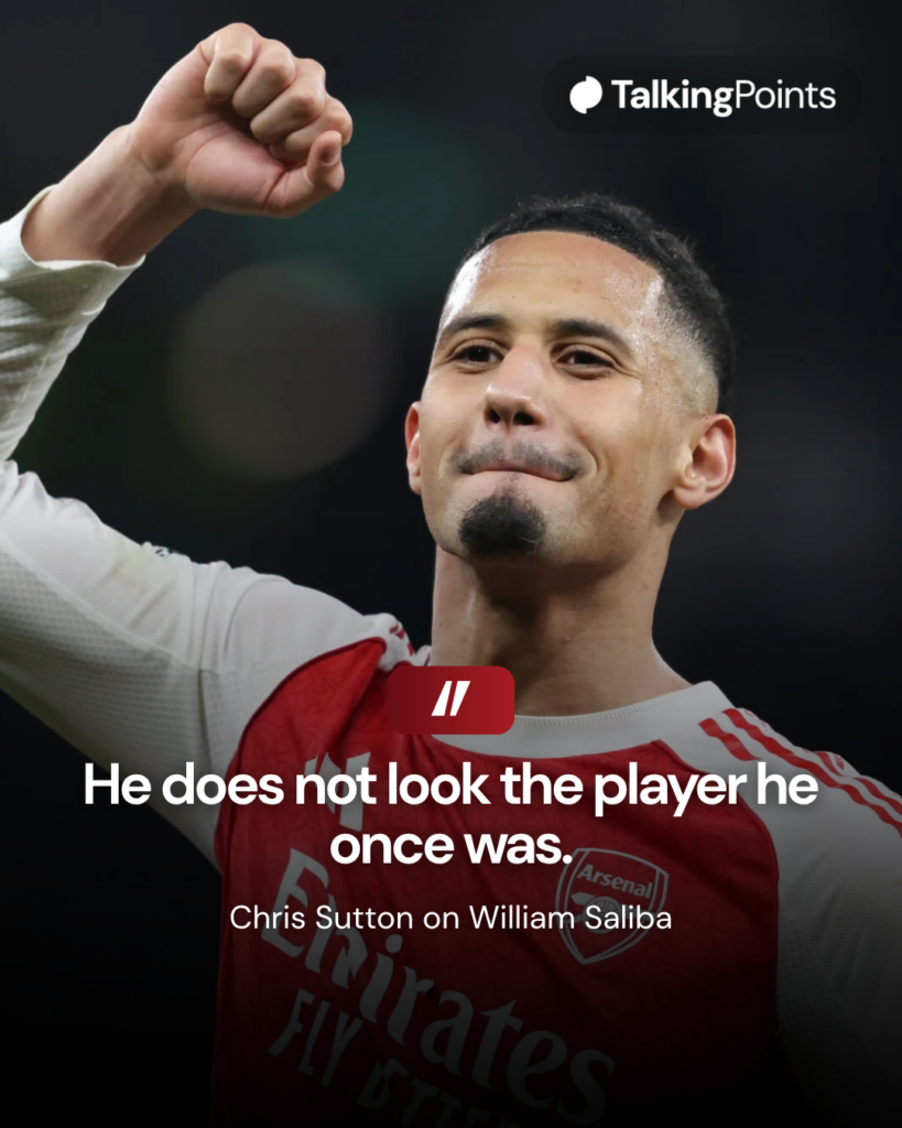 Chris Sutton on William Saliba